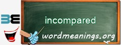 WordMeaning blackboard for incompared